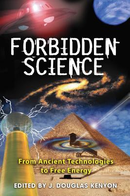 Forbidden Science: From Ancient Technologies to Free Energy Cover Image