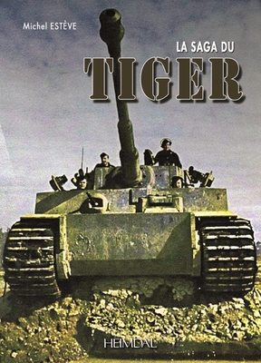 La Saga Du Tiger By Michel Esteve Cover Image