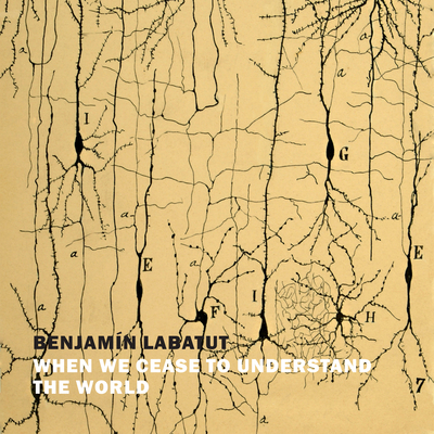 When We Cease to Understand the World By Benjamin Labatut, Adam Barr (Read by) Cover Image