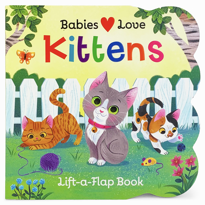 Babies Love Kittens Cover Image