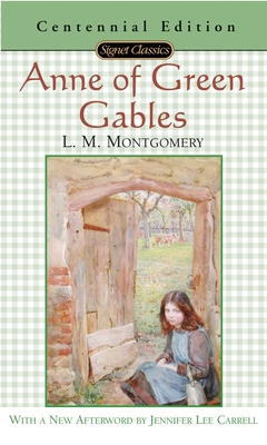 Anne of Green Gables By L. M. Montgomery, Jennifer Lee Carroll (Afterword by) Cover Image