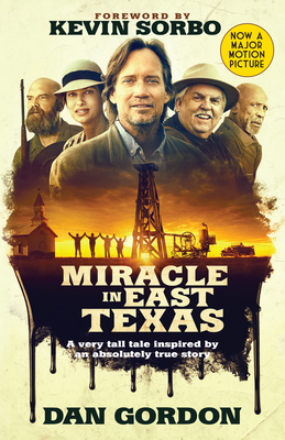 Miracle in East Texas: A Very Tall Tale Inspired by an Absolutely True Story Cover Image