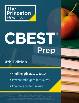 Princeton Review CBEST Prep, 4th Edition: 3 Practice Tests + Content Review + Strategies to Master the California Basic Educational Skills Test (Professional Test Preparation) By The Princeton Review Cover Image