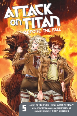 Attack on Titan: Before the Fall 5 By Hajime Isayama (Created by), Ryo Suzukaze, Satoshi Shiki (Illustrator) Cover Image