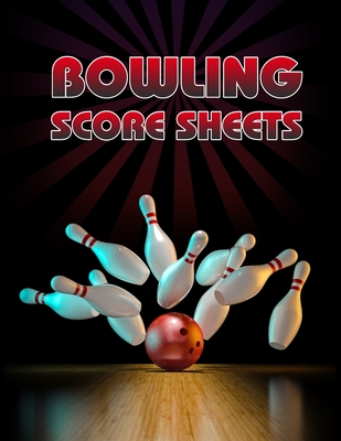 Bowling Score Sheet: Bowling Game Record Book - 118 Pages - Tenpin and Red Bowl Design By Amazing Notebooks Cover Image