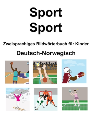 Deutsch-Norwegisch Sport / Sport Zweisprachiges Bildwörterbuch für Kinder