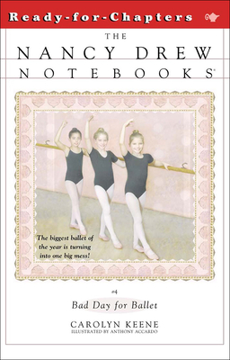 Bad Day for Ballet (Nancy Drew Notebooks (Pb) #4) Cover Image