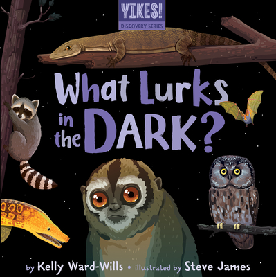 What Lurks in the Dark? (Yikes!) Cover Image