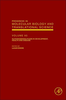 Glycosaminoglycans in Development, Health and Disease: Volume 93 (Progress in Molecular Biology and Translational Science #93) Cover Image