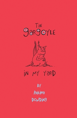 The Gargoyle in My Yard (Lost Gargoyle #1) Cover Image
