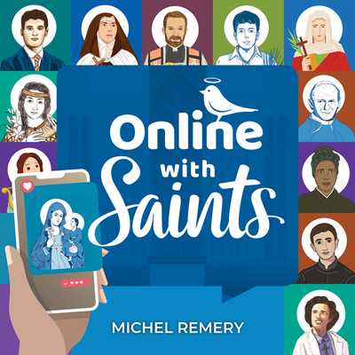 Online with Saints By Michel Remery Cover Image