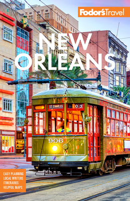 Fodor's New Orleans (Full-Color Travel Guide) By Fodor's Travel Guides Cover Image