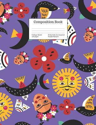 Composition Book College-Ruled Frida Folk Art Inspired Purple Pattern: Retro Kahlo Inspired Cover (Back to School #15) Cover Image
