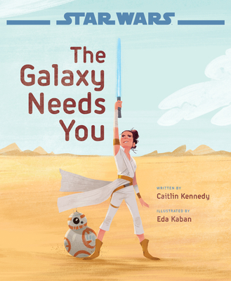 Star Wars: The Rise of Skywalker: The Galaxy Needs You Cover Image