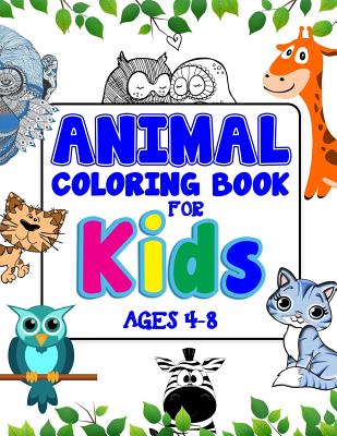 Animal Coloring Book For Kids Ages 4-8: A Beautiful Coloring Book For  Creative Children (Paperback) | Malaprop's Bookstore/Cafe