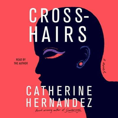 Crosshairs By Catherine Hernandez (Read by) Cover Image