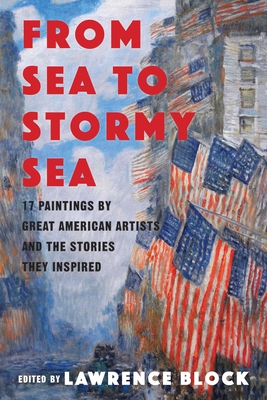 From Sea to Stormy Sea: 17 Stories Inspired by Great American Paintings Cover Image