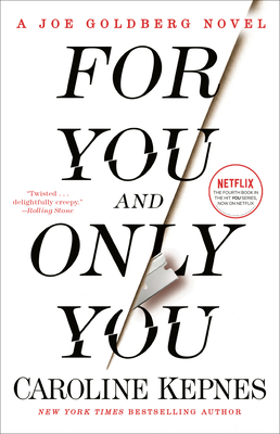 For You and Only You: A Joe Goldberg Novel Cover Image