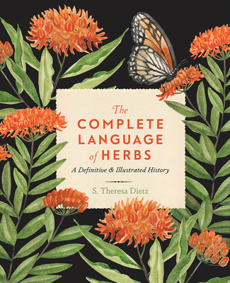 The Complete Language of Herbs: A Definitive and Illustrated History (Complete Illustrated Encyclopedia) Cover Image