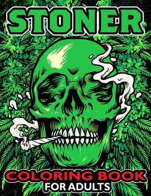 Stoner Coloring Book for Relaxation (Paperback)