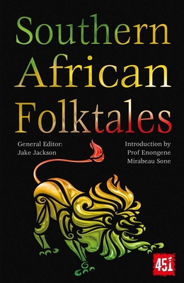 Southern African Folktales (The World's Greatest Myths and Legends) By Professor Enongene Mirabeau Sone (Introduction by), J.K. Jackson (Editor) Cover Image