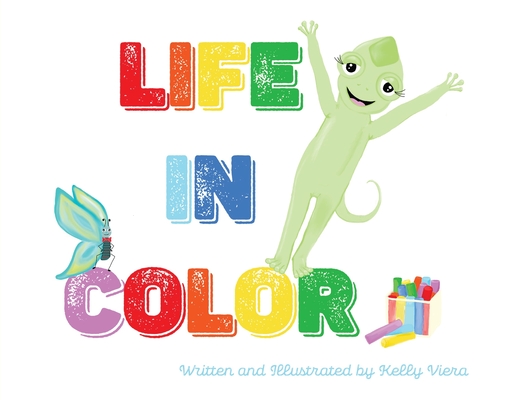 Life in Color By Kelly L. Viera Cover Image