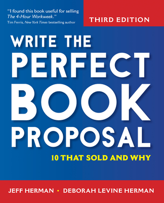 Write the Perfect Book Proposal: 10 That Sold and Why Cover Image