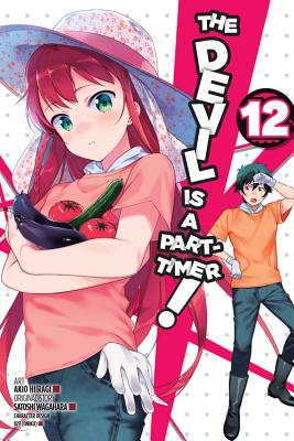 The Devil Is a Part-Timer!, Vol. 12 (manga) (The Devil Is a Part-Timer! Manga #12) By Satoshi Wagahara, Akio Hiiragi (By (artist)) Cover Image