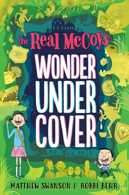 The Real McCoys: Wonder Undercover By Matthew Swanson, Robbi Behr (Illustrator) Cover Image