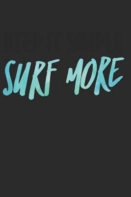 Surf More: Surfing Logbook (Personalized Gift for Surfer) Cover Image