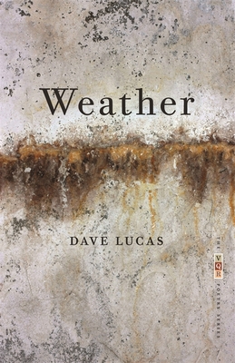 Weather (VQR Poetry) By Dave Lucas Cover Image