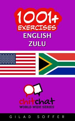 1001+ Exercises English - Zulu By Gilad Soffer Cover Image