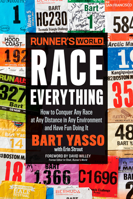 Runner's World Race Everything: How to Conquer Any Race at Any Distance in Any Environment and Have Fun Doing It Cover Image