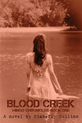 Blood Creek (Mingo Chronicles #1)