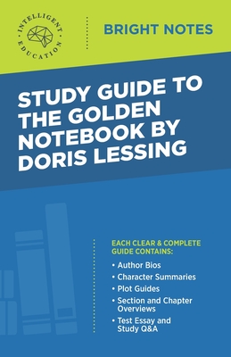 Study Guide to The Golden Notebook by Doris Lessing By Intelligent Education (Created by) Cover Image