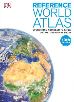 Reference World Atlas: Everything You Need to Know About Our Planet Today Cover Image