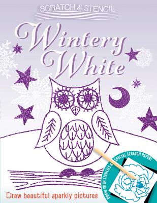 Scratch & Stencil: Wintery White By Running Press (Edited and translated by), Running Press (Editor) Cover Image