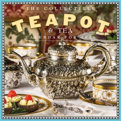 Collectible Teapot & Tea Wall Calendar 2020 Cover Image