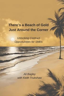 There is a Beach of Gold Just Around the Corner: Unlocking Contract Opportunities for SMEs Cover Image