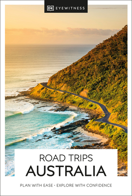 DK Eyewitness Road Trips Australia (Travel Guide) By DK Eyewitness Cover Image