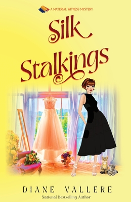 Silk Stalkings: A Material Witness Mystery Cover Image