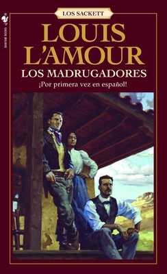 Los Madrugadores: Una novela (Sacketts) By Louis L'Amour Cover Image