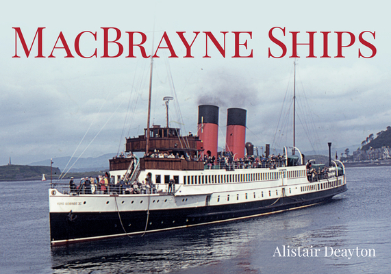 MacBrayne Ships By Alistair Deayton Cover Image