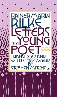 Letters to a Young Poet By Rainer Maria Rilke, Ranier Maria Rilke, Stephen Mitchell (Translator) Cover Image