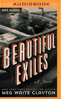 Beautiful Exiles By Meg Waite Clayton, Kirsten Potter (Read by) Cover Image