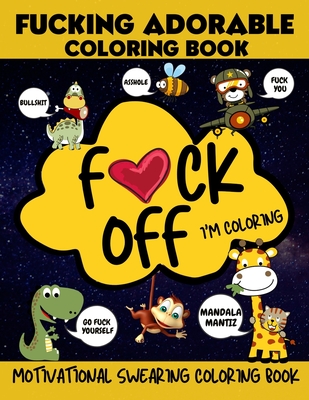 Where Are My Fucking Crayons? Adult Swear Words Coloring Book