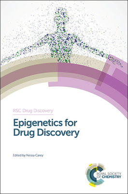 Epigenetics for Drug Discovery By Nessa Carey (Editor) Cover Image
