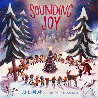 Sounding Joy By Ellie Holcomb, Laura Ramos (Illustrator) Cover Image