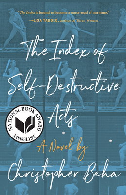 Book cover: The Index of Self-Destructive Acts by Christopher Beha