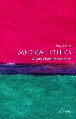 Medical Ethics: A Very Short Introduction (Very Short Introductions) Cover Image
